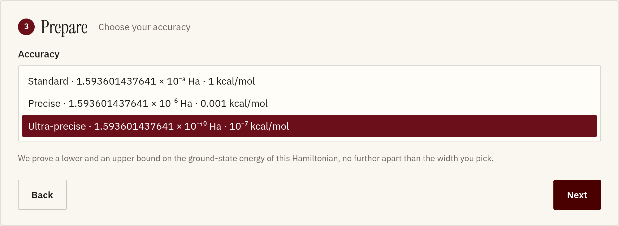 Step 3, Prepare: choose the accuracy; Ultra-precise, 1.593601437641 × 10⁻¹⁰ Ha, is selected